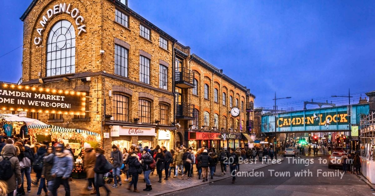 20 Best Free Things to do in Camden Town with Family